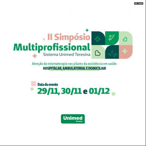 Estomaterapia é tema do II Simpósio Multiprofissional da Unimed Teresina