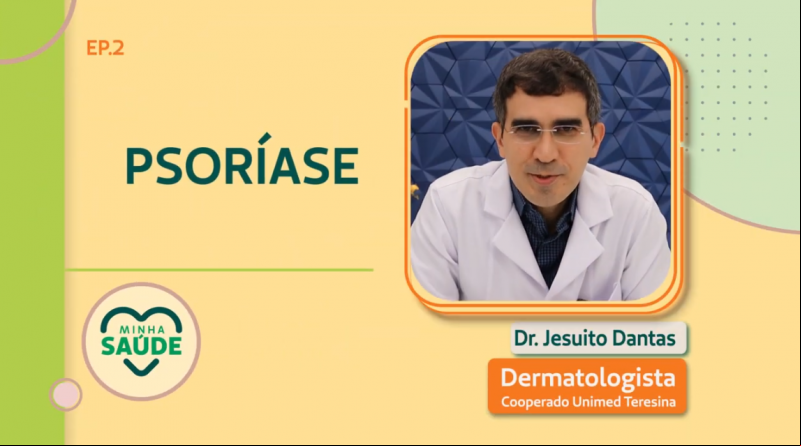 Minha Saúde – Psoríase: Doença inflamatória da pele é tema do programa da Unimed Teresina