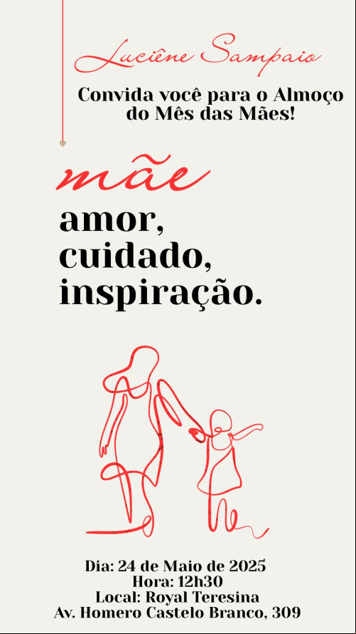 #AlmoçodasMães - Contagem regressiva para o nosso evento de amanhã (24/5/2025) (Sábado) - Almoço Festivo acontece nesse mês de maio: 'Mês das Mães', para comemorar a vida, o amor, o encontro, a confraternização e as amizades para criarmos memórias. O Convite dá direito: Fotos para Divulgação nas nossas Mídias de Comunicação, Entrada & Almoço, bebidas por conta de cada convidado. Com parceria de Flores da Floricultura Li - by Alcênia Mendes, brindes, música animada e fotos do fotógrafo das estrelas Tibério Hélio & Equipe. Ao som do Samba no Coreto e Lily Araújo, etc. Local & Endereço do Evento: ROYAL Teresina - Avenida Homero Castelo Branco, 309. Camisetas - Confeccionadas - by Armazém Paraíba. Imperdível. Chics!!! - (Arquivo Pessoal)