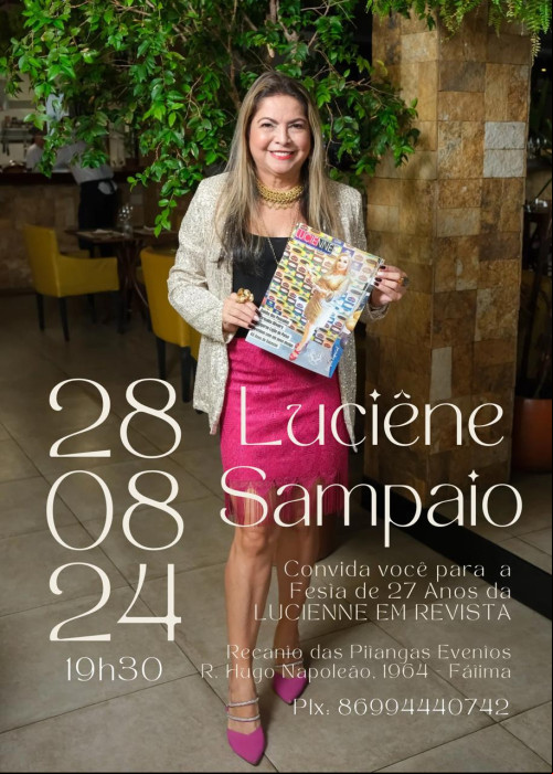 #Convite - Será no dia 28/8 a Festa de 27 Anos da LUCIENNE EM REVISTA e do meu Aniversário, no Recanto das Pitangas Eventos - by Maria Augusta Cunha e Erika Cunha Andrade na Rua Hugo Napoleão, 1964 - Fátima (Atrás da MedImagem Jockey). Imperdível. Chics!!! - (Tibério Hélio)